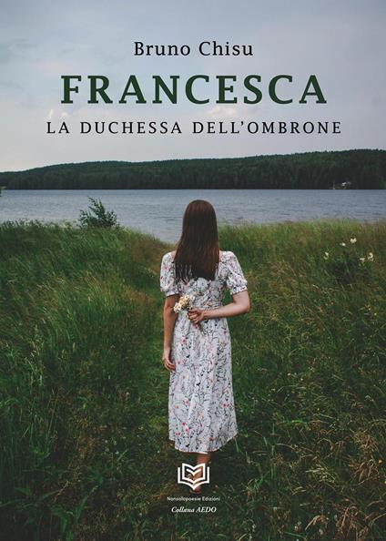 Francesca. La duchessa dell'ombrone - Bruno Chisu - copertina