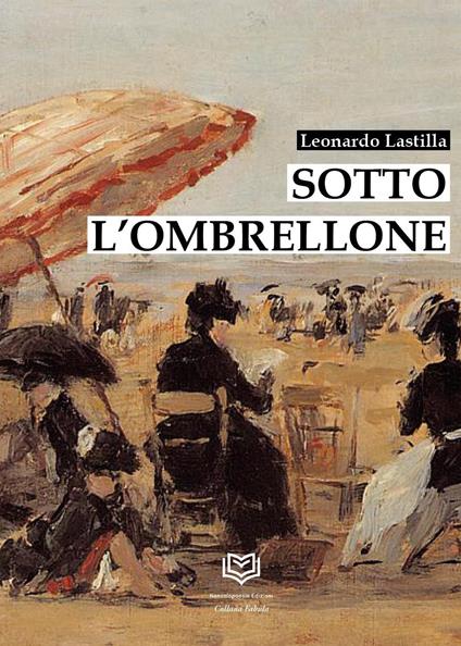 Sotto l'ombrellone - Leonardo Lastilla - copertina