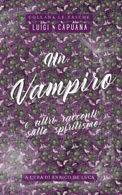 Un vampiro. E altri racconti sullo spiritismo - Luigi Capuana - copertina
