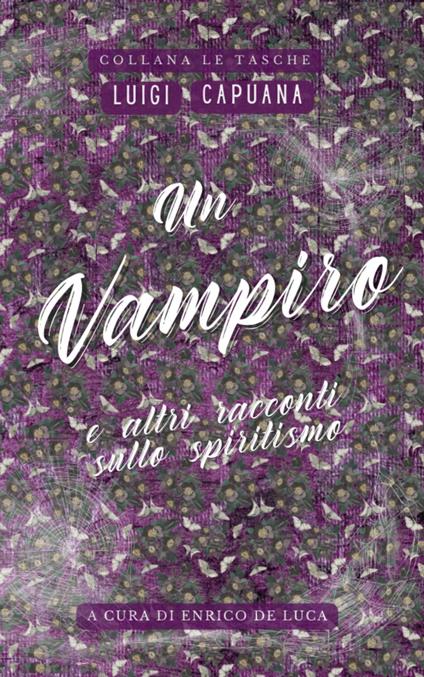 Un vampiro. E altri racconti sullo spiritismo - Luigi Capuana - copertina