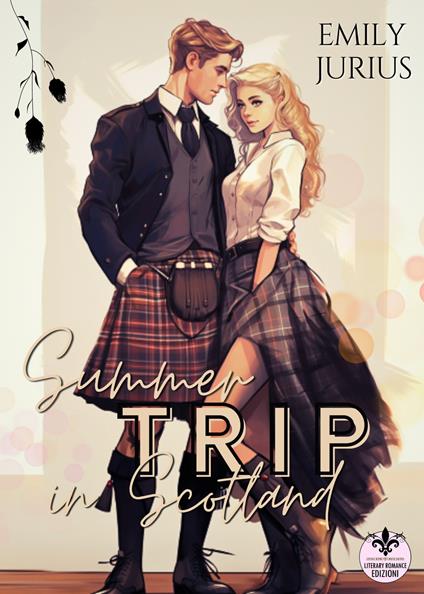 Summer trip in Scotland. Ediz. integrale - Emily Jurius - copertina