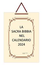 La Sacra Bibbia nel Calendario 2024. Ediz. Italia