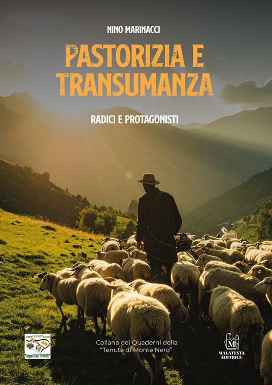 Pastorizia e transumanza. Radici e protagonisti - Nino Marinacci - copertina