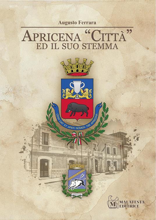 Apricena «Città» ed il suo stemma - Augusto Ferrara - copertina
