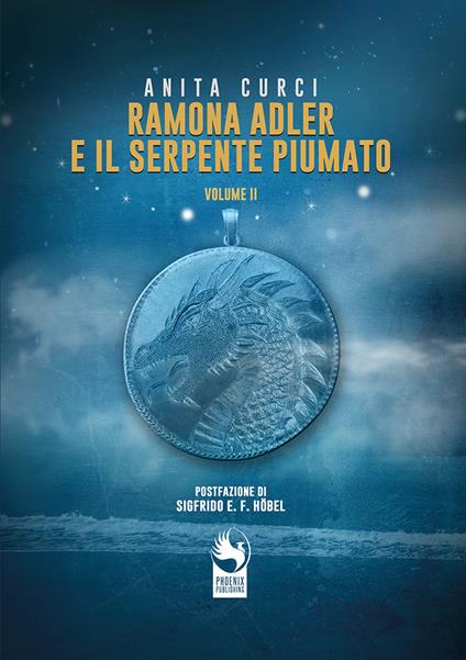 Ramona Adler e il serpente piumato. Vol. 2 - Anita Curci - copertina