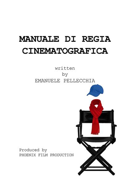 Manuale di regia cinematografica - Emanuele Pellecchia - copertina