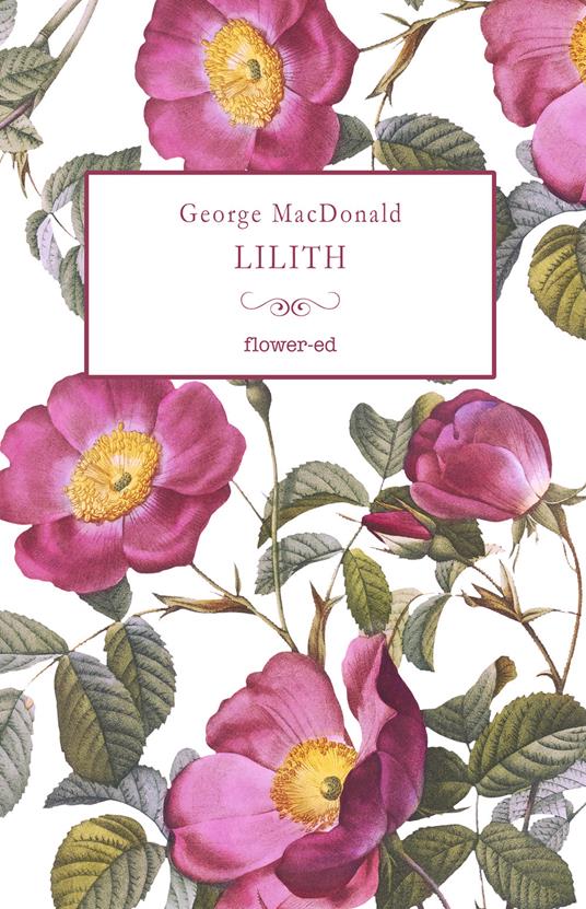 Lilith - George MacDonald,Michela Alessandroni - ebook