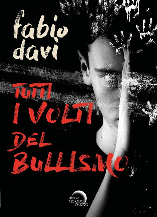 Tutti i volti del bullismo - Fabio Davì - copertina