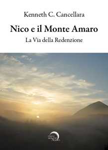 Nico e il monte amaro. La via della redenzione