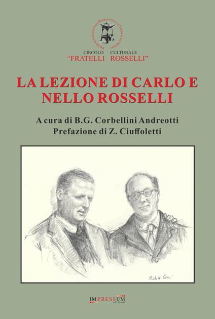 La lezione di Carlo e Nello Rosselli - Berto Giuseppe Corbellini Andreotti - copertina