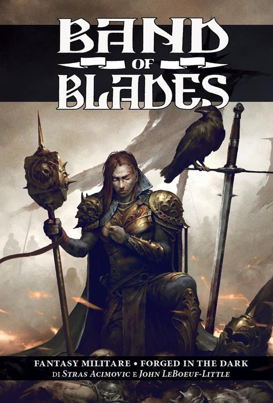 Band of blades. Fantasy militare-Forged in the dark - Stras Acimovic,John LeBoeuf-Little - copertina
