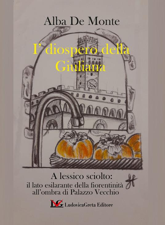 I'diospero della Giuliana - Alba De Monte - copertina