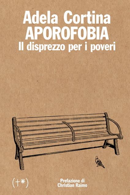 Aporofobia. Il disprezzo per i poveri. Ediz. integrale - Adela Cortina,Christian Raimo - copertina