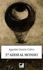 37 addii al mondo. Ediz. integrale