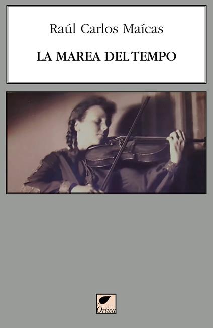 La marea del tempo - Raúl Carlos Maícas - copertina