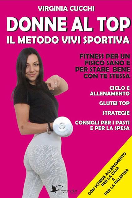 Donne al top. Il metodo vivi sportiva - Virginia Cucchi - copertina