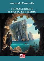 Trimalcione e il Salto di Tiberio