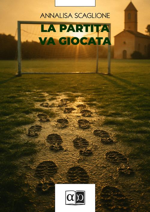 La partita va giocata - Annalisa Scaglione - copertina