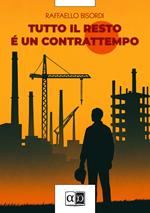 Tutto il resto è un contrattempo