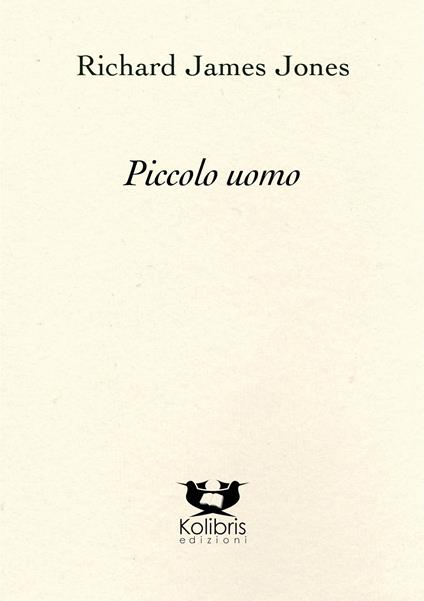 Piccolo uomo - Richard James Jones - copertina