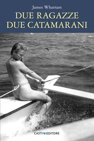 Due ragazze, due catamarani