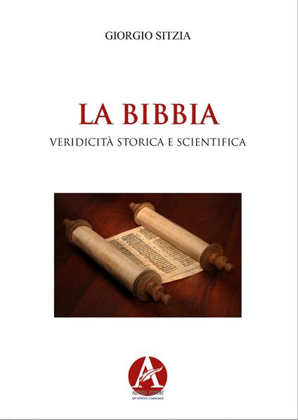 La Bibbia. Veridicità storica e scientifica - Giorgio Sitzia - copertina