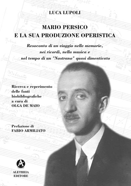 Mario Persico e la sua produzione operistica. Ediz. illustrata - Luca Lupoli - copertina