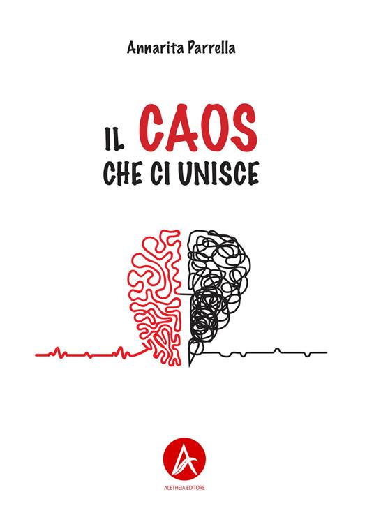 Il caos che ci unisce - Annarita Parrella - copertina