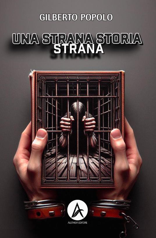 Una strana storia strana - Gilberto Popolo - copertina