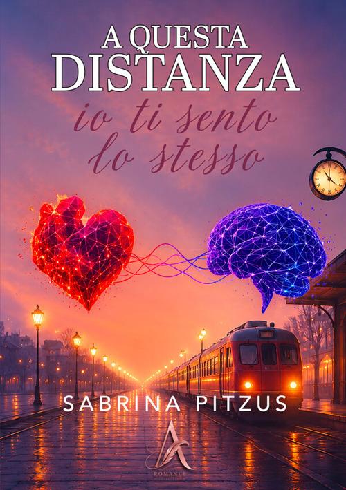 A questa distanza io ti sento lo stesso - Sabrina Pitzus - copertina