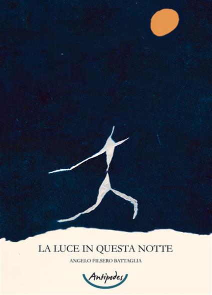 La luce in questa notte - Angelo Filsero Battaglia - copertina