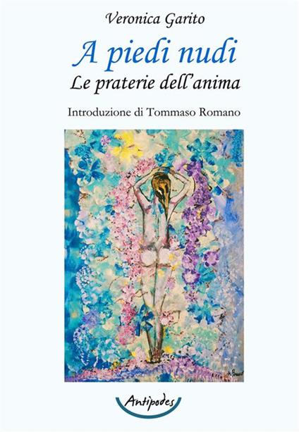 A piedi nudi. Le praterie dell'anima - Veronica Garito - copertina