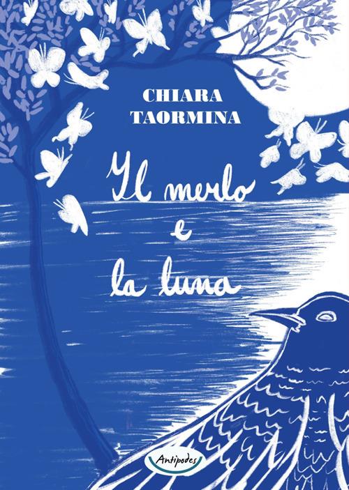 Il merlo e la luna - Chiara Taormina - copertina