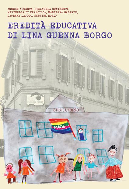 L'eredita educativa di Lina Guenna Borgo - Le donne della Lina - copertina