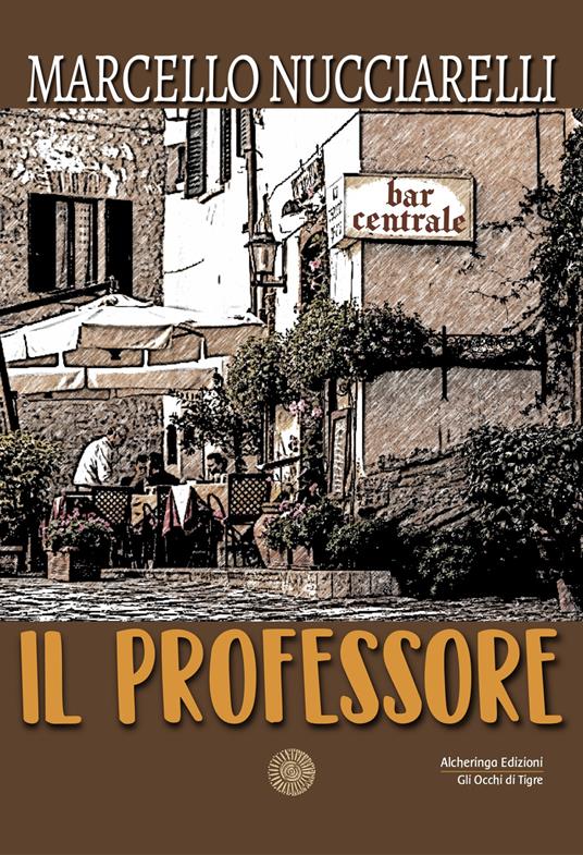 Il professore - Marcello Nucciarelli - copertina