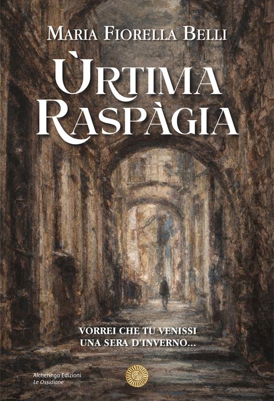 Ùrtima Raspàgia - Maria Fiorella Belli - copertina
