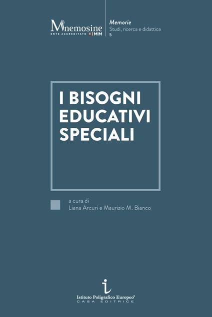 I bisogni educativi speciali - Liana Arcuri,Maurizio Massimo Bianco,Rosanna Augello - copertina