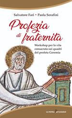 Profezia di fraternità. Workshop per la vita consacrata sui quadri del profeta Geremia