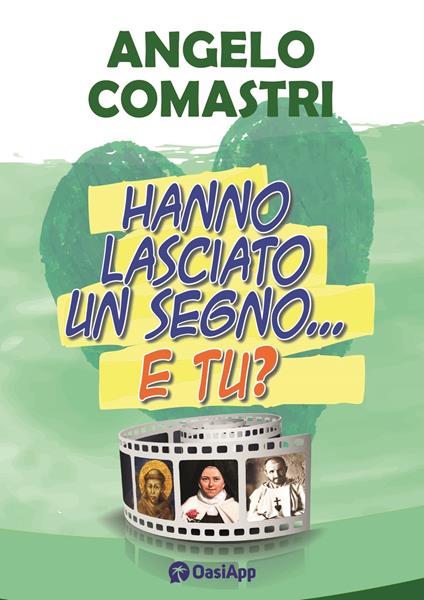 Hanno lasciato un segno... e tu? - Angelo Comastri - copertina