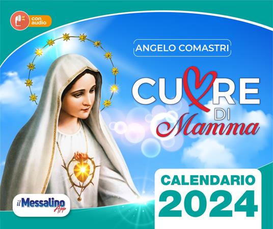 Cuore di mamma 2024. Calendario. Con Audio - Angelo Comastri - copertina