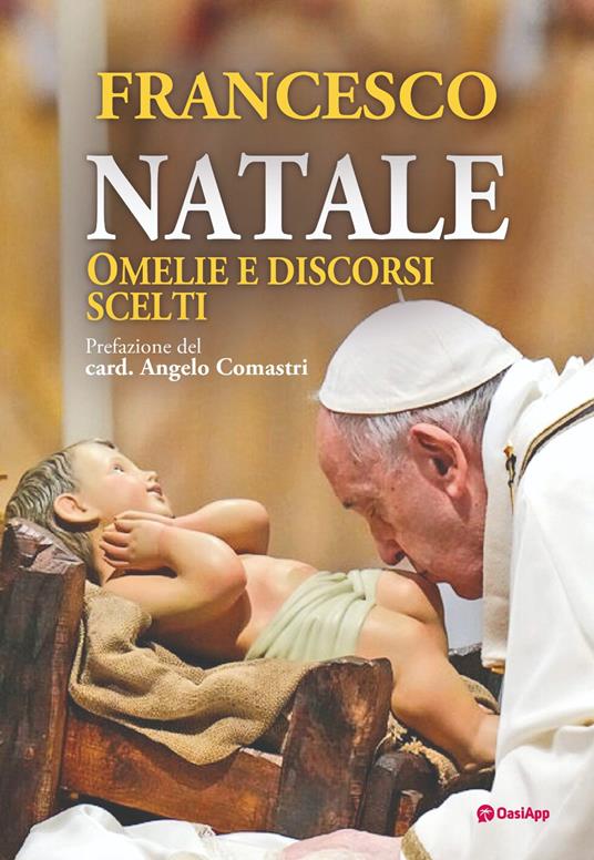 Natale. Omelie e discorsi scelti - Francesco (Jorge Mario Bergoglio) - copertina