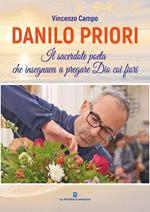 Danilo Priori. Il sacerdote che insegnava a pregare Dio coi fiori
