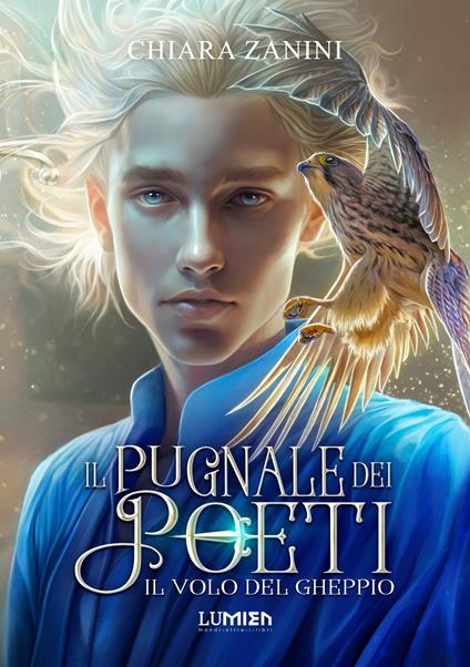 Il volo del gheppio. Il pugnale dei poeti. Vol. 1 - Chiara Zanini - copertina