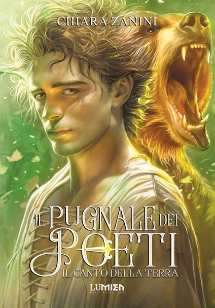 Il canto della terra. Il pugnale dei poeti. Vol. 2 - Chiara Zanini - copertina