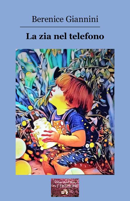La zia nel telefono - Berenice Giannini - copertina