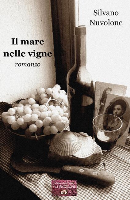 Il mare nelle vigne - Silvano Nuvolone - copertina