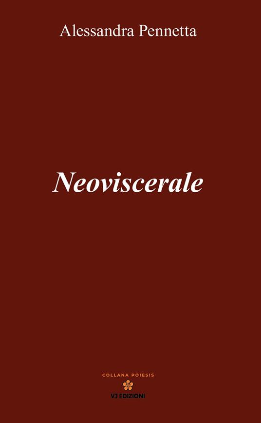 Neoviscerale - Alessandra Pennetta - copertina
