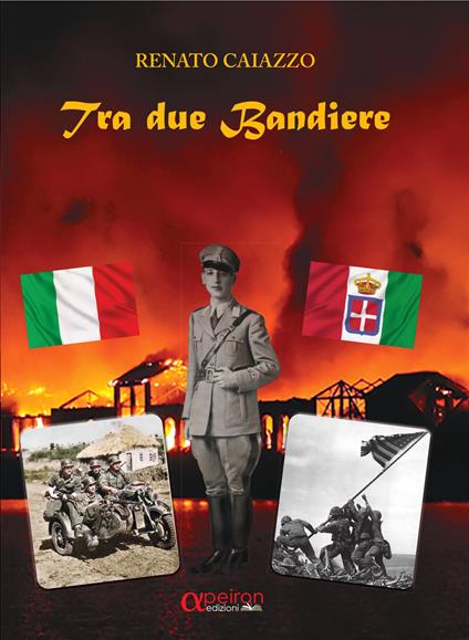 Tra due bandiere - Renato Caiazzo - copertina