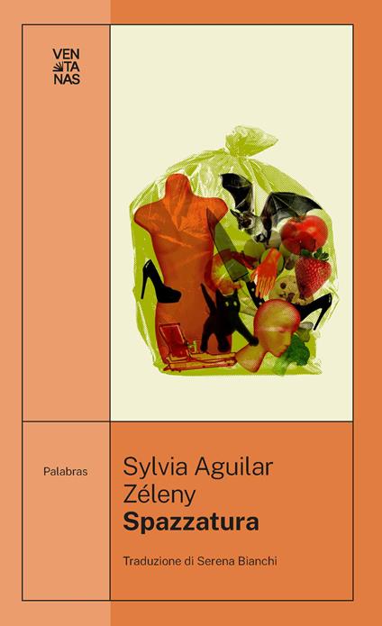 Spazzatura - Sylvia Aguilar Zéleny - copertina