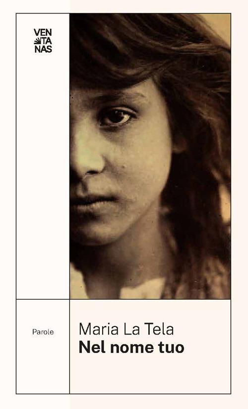 Nel nome tuo - Maria La Tela - copertina